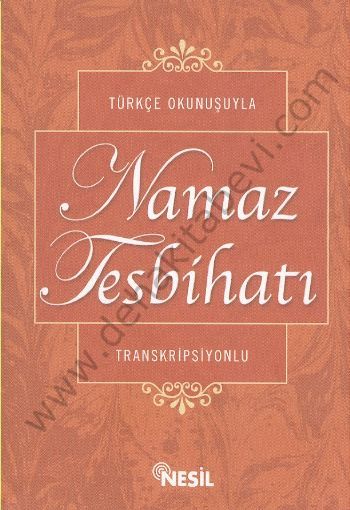 (Cep Boy) Türkçe Okunuşuyla Namaz Tesbihatı Transkripisyonlu