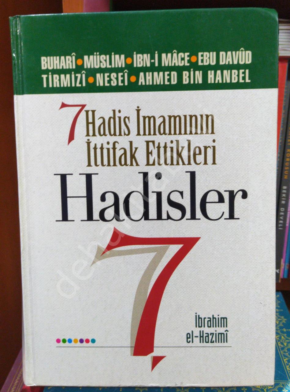 2.el, 7 Hadis İmamının İttifak Ettikleri Hadisler