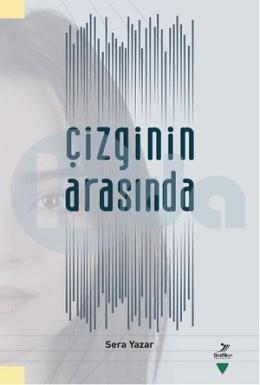 Çizgi Arasında, Sera Yazar