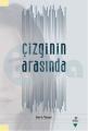 Çizgi Arasında, Sera Yazar