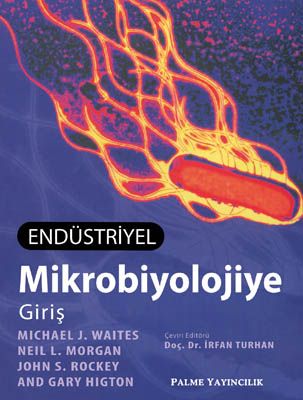 ENDÜSTRİYEL MİKROBİYOLOJİYE GİRİŞ