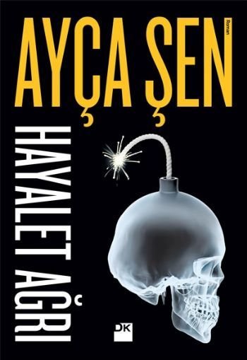 Hayalet Ağrı, Ayça Şen, Doğan Kitap