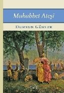 Muhabbet Ateşi, Dursun Gürlek