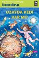 Uzayda Kedi Var mı, Ülker Köksal