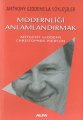 Modernliği Anlamlandırmak, Anthony Giddens