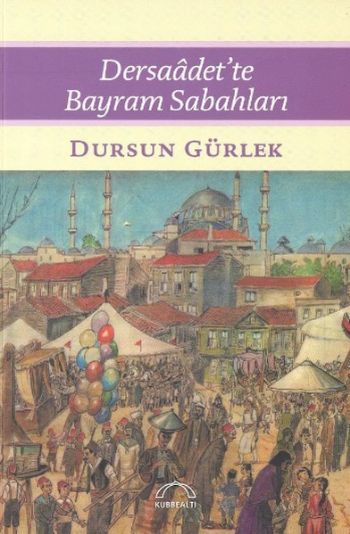 Dersaadette Bayram Sabahları, Dursun Gürlek