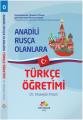 Anadili Rusça Olanlara Türkçe Öğretimi, Dr. Hüseyin Polat