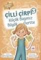 Çilli Çirpi 3 - Küçük Başımız Büyük Dertte, Kudret Ayşe Yılmaz