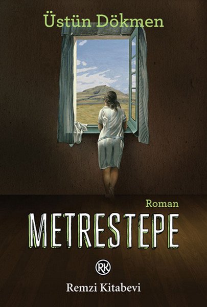 Metrestepe, Üstün Dökmen, Remzi Kitabevi