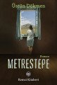 Metrestepe, Üstün Dökmen, Remzi Kitabevi