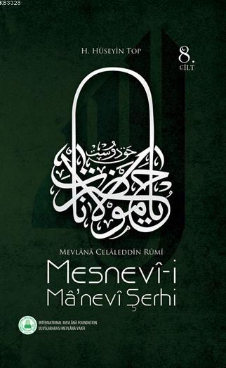 Mesnevi-i Manevi Şerhi 8. Cilt, H. Hüseyin Top, Rumi Yayınları