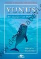 Yunus - Bir Hayalperestin Öyküsü, Pegasus Yayıncılık