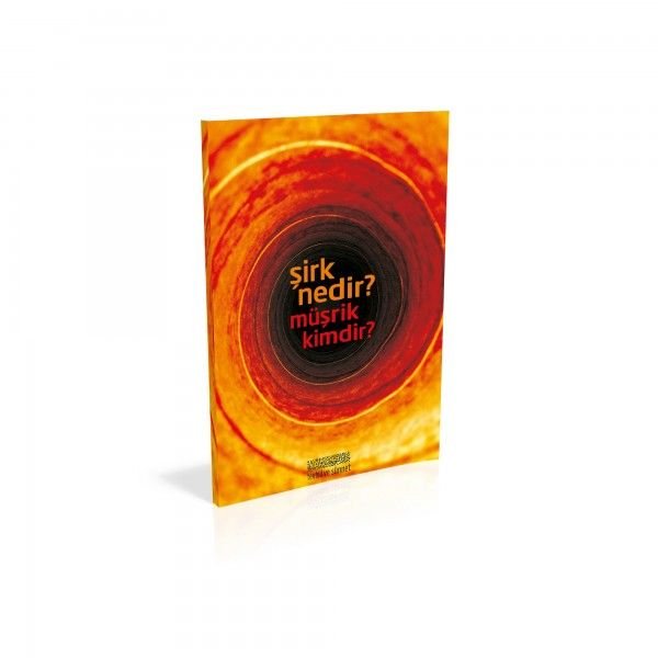 Şirk Nedir? Müşrik Kimdir?