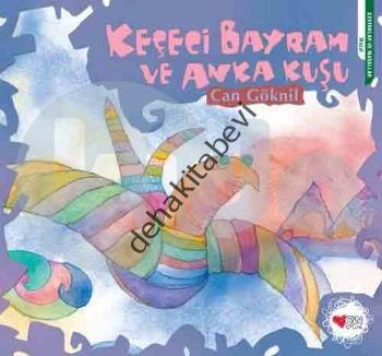 Keçeci Bayram ve Anka Kuşu, Can Göknil