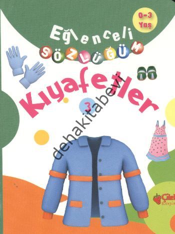 Eğlenceli Sözlüğüm - Kıyafetler, Çilek Kitaplar