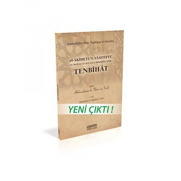 el-Akidetu'l-Vasitıyye ve İhtiva Ettiği Yüce Mebahise Dair Tenbihat