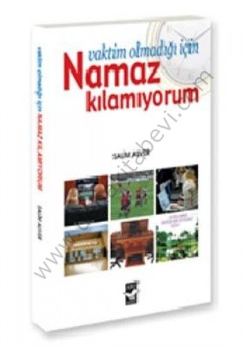 Vaktim olmadığı İçin Namaz Kılamıyorum