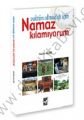 Vaktim olmadığı İçin Namaz Kılamıyorum