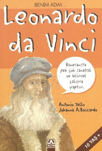 Benim Adım... Leonardo Da Vinci - Antonio Tello;Johanna A. Boccardo
