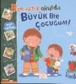 Ben Artık Okulda Büyük Bir Çocuğum, Emilie Beaumont