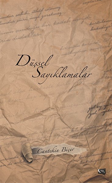 Düşsel Sayıklamalar, Cantekin Biçer