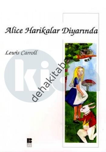 Alice Harikalar Diyarında, Lewis Carroll