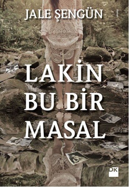 Lakin Bu Bir Masal, Jale Şengün, Doğan Kitap