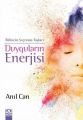 Duyguların Enerjisi - Bilincin Sıçrama Taşları, Anıl Can, Altın Kitaplar