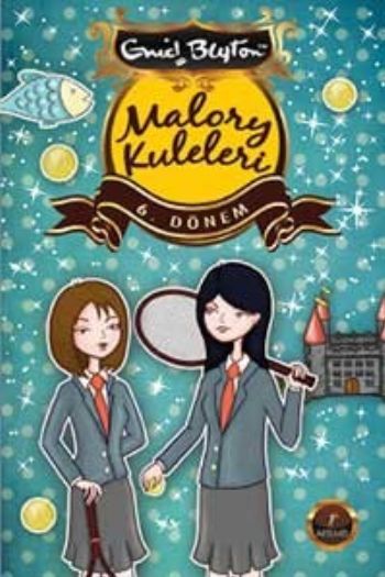 Malory Kuleleri 6. Dönem, Enid Blyton