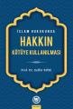 İslam Hukukunda Hakkın Kötüye Kullanılması