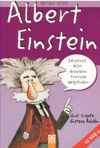 Benim Adım... Albert Einstein - Lluis Cugota;Gustavo Roldan