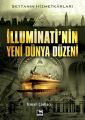 İlluminati'nin Yeni Dünya Düzeni Şeytanın Hizmetkarları