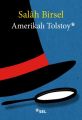 Amerikalı Tolstoy, Salah Birsel