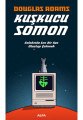 Kuşkucu Somon, Douglas Adams