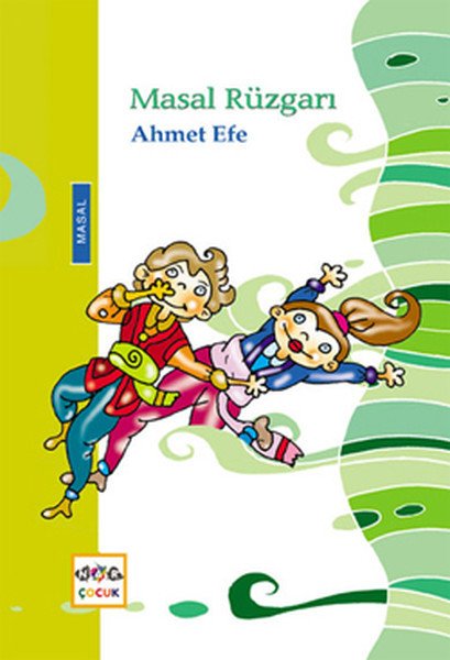 Masal Rüzgarı, Ahmet Efe