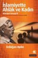 İslamiyette Ahlak ve Kadın : İslamiyet Gerçeği 3, Erdoğan Aydın, Literatür