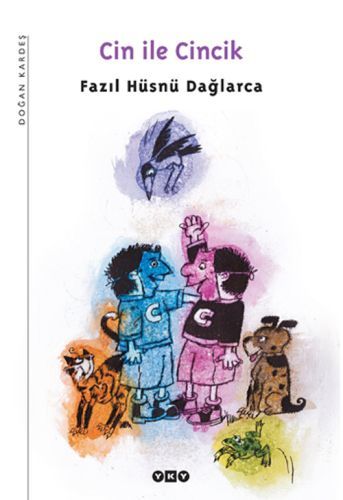 Cin ile Cincik, Fazıl Hüsnü Dağlarca