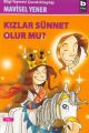 Kızlar Sünnet Olur mu, Mavisel Yener