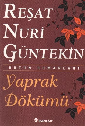 Yaprak Dökümü, Reşat Nuri Güntekin