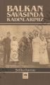 Balkan Savaşında Kadınlarımız, Şefika Kurnaz