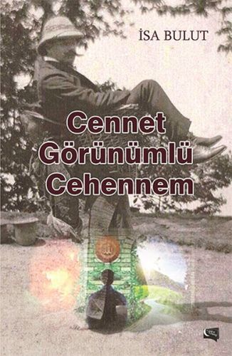 Cennet Görünümlü Cehennem, İsa Bulut