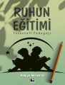 Ruhun Eğitimi Tasavvufi Pedagoji