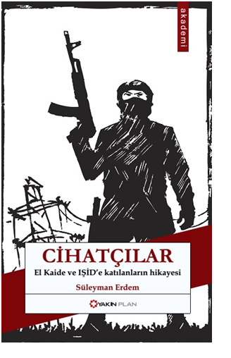 Radikalleşme ve Cihadçılar, Süleyman Erdem