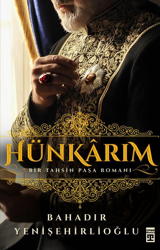 Hünkarım, Bahadır Yenişehirlioğlu