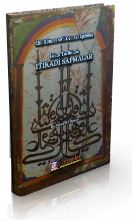 Ehli Sünnet vel Cemaat Işığında İslam Tarihinde İtikadi Sapmalar