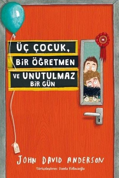 Üç Çocuk, Bir Öğretmen ve Unutulmaz Bir Gün, John David Anderson