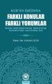 Kuran Işığında Farklı Konular Farklı Yorumlar
