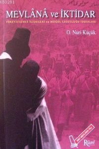 Mevlana ve İktidar /, Rumi Yayınları
