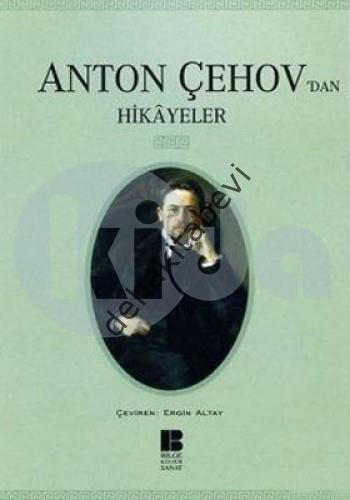 Anton Çehov'dan Hikayeler, Anton Pavloviç Çehov