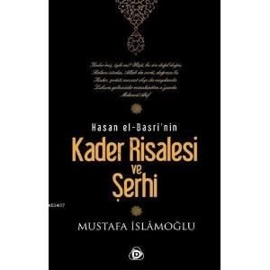 Hasan El-Basri`Nin Kader Risalesi Ve Şerhi, Düşün Yayıncılık